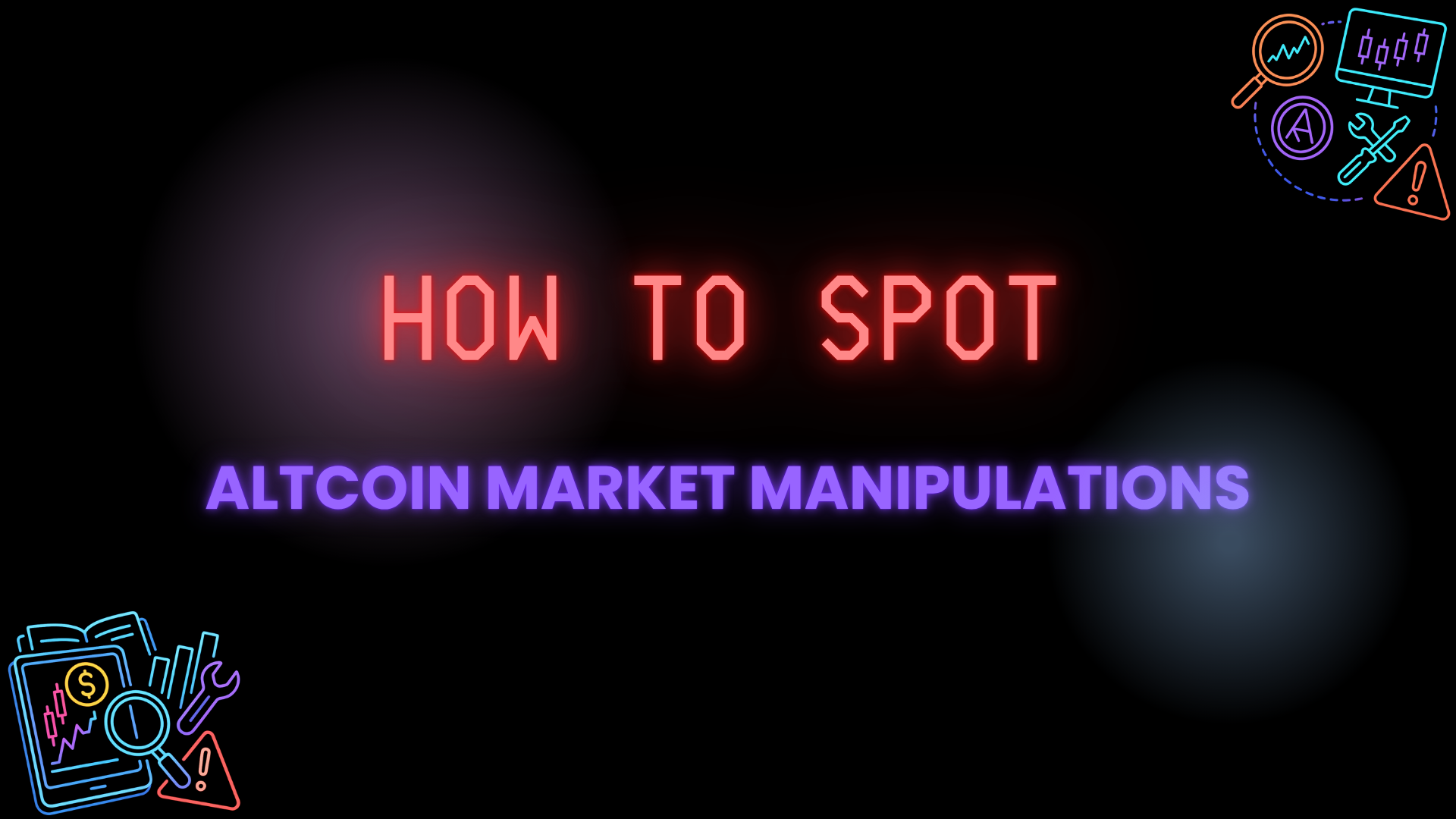 How to Spot Altcoin Market Manipulations: Signals, Tools, Red Flags