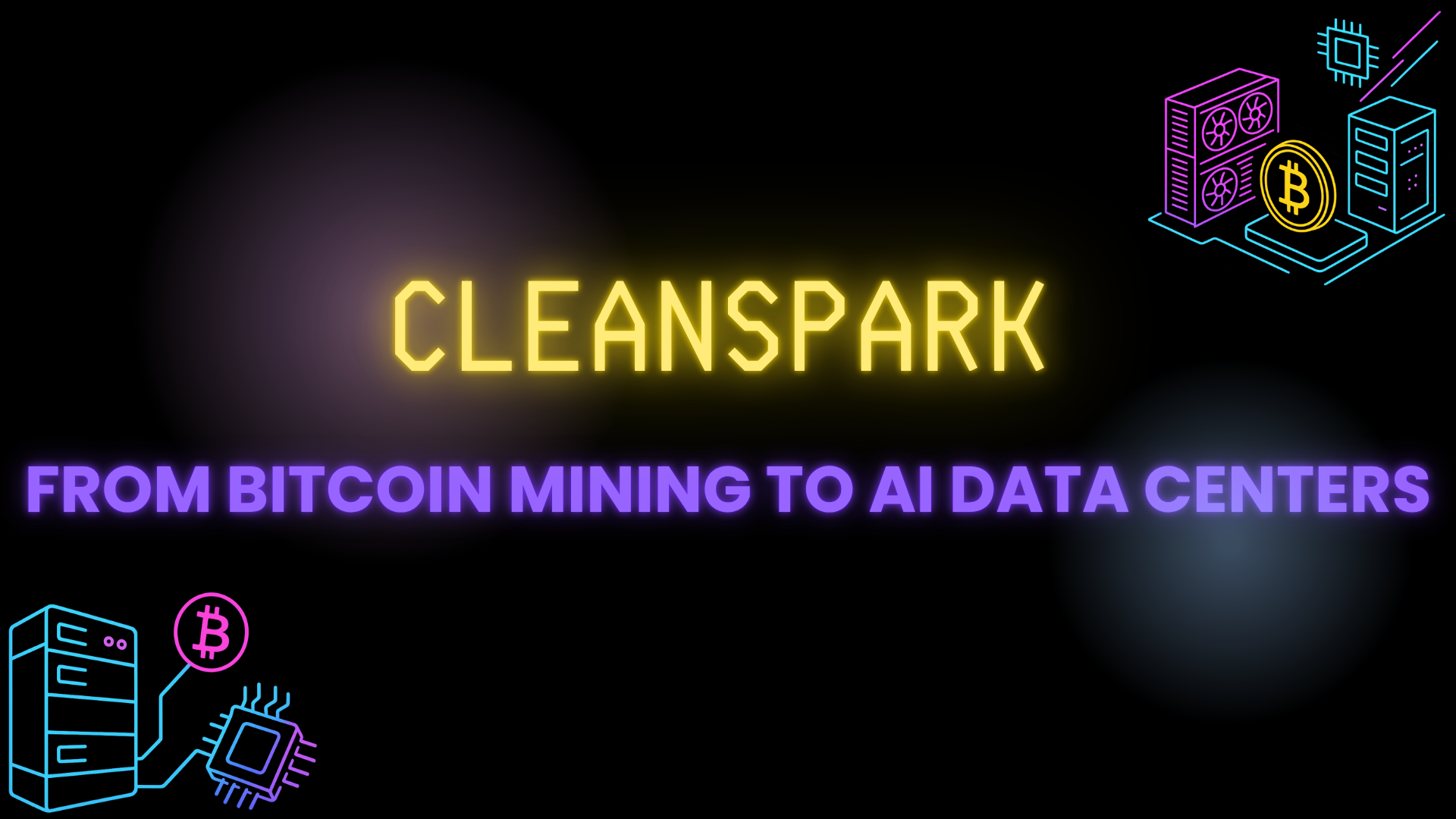 CleanSpark: From Bitcoin Mining to AI Data Centers