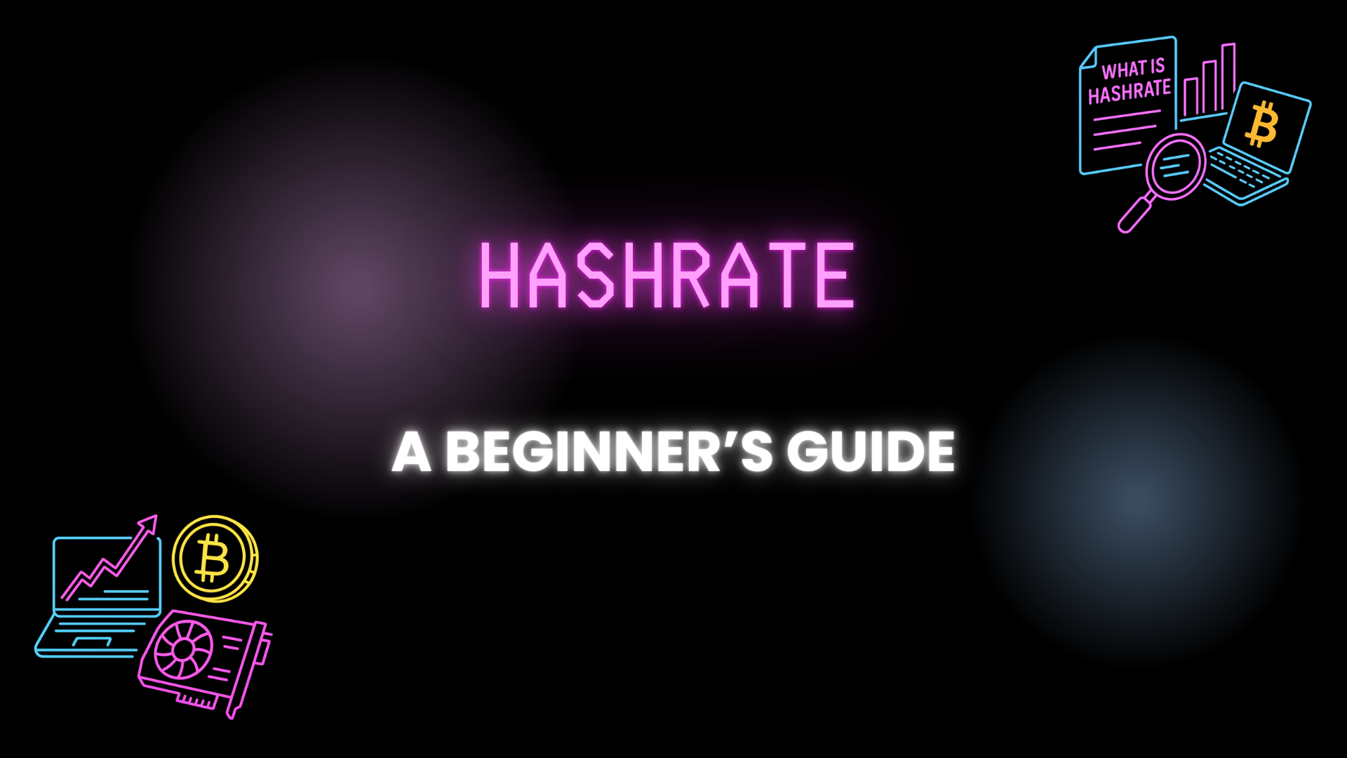 What is the Hashrate: A Beginner’s Guide