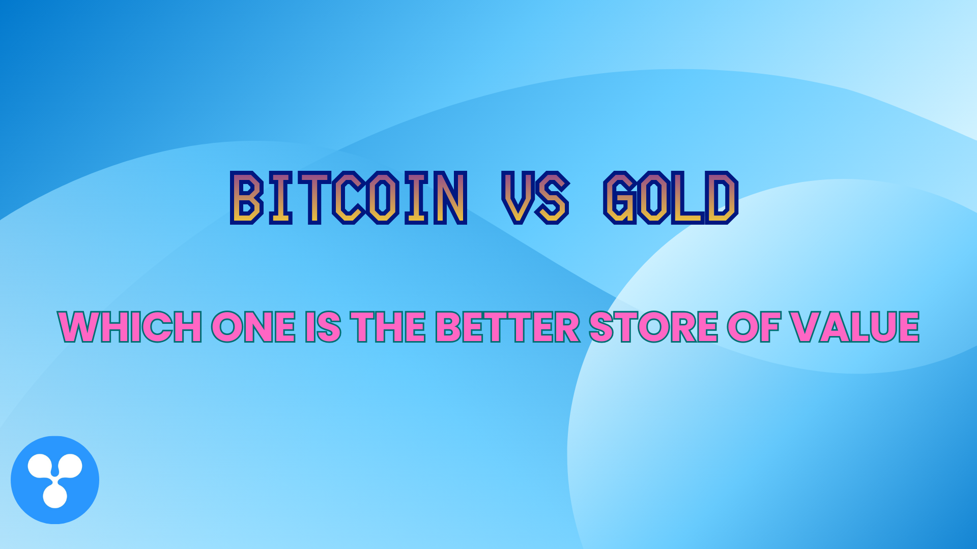 Bitcoin vs Gold: Which One Is the Better Store of Value