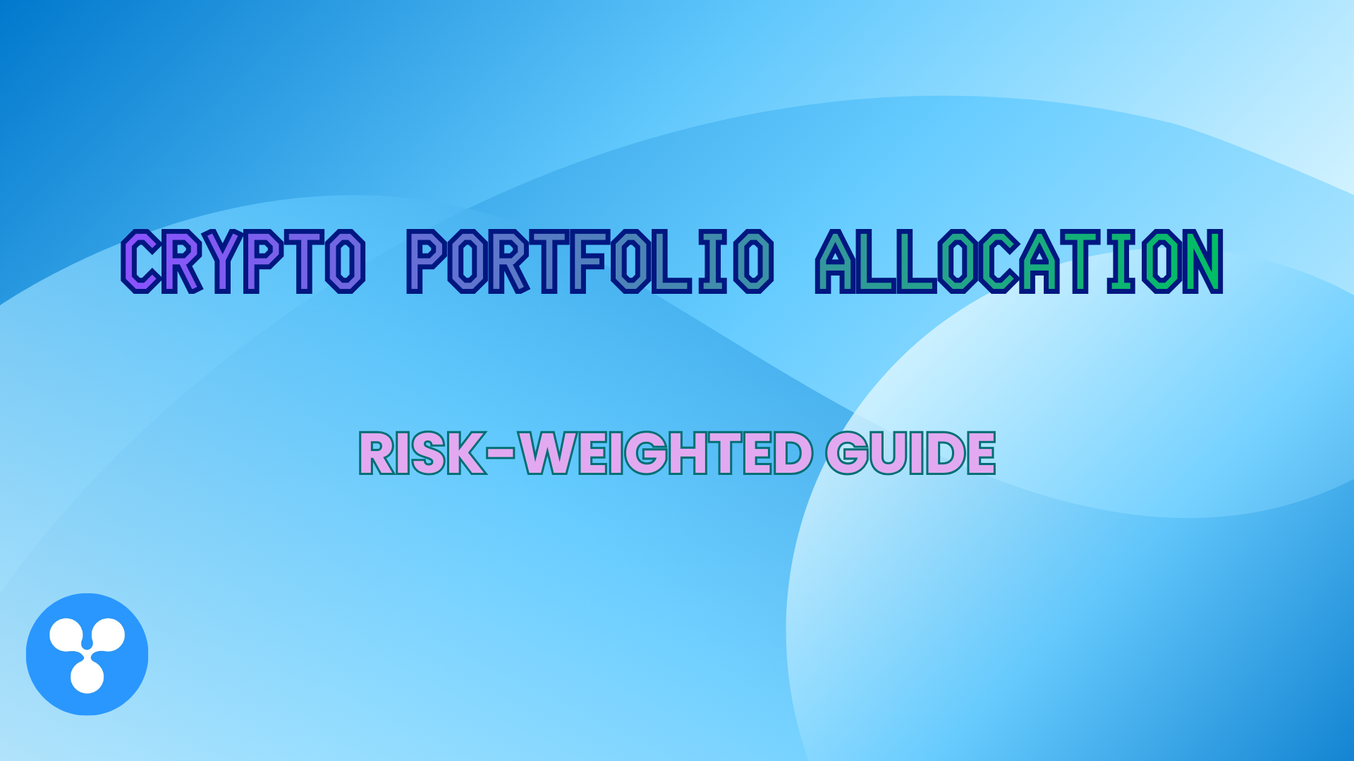 Crypto Portfolio Allocation: Risk-Weighted Guide