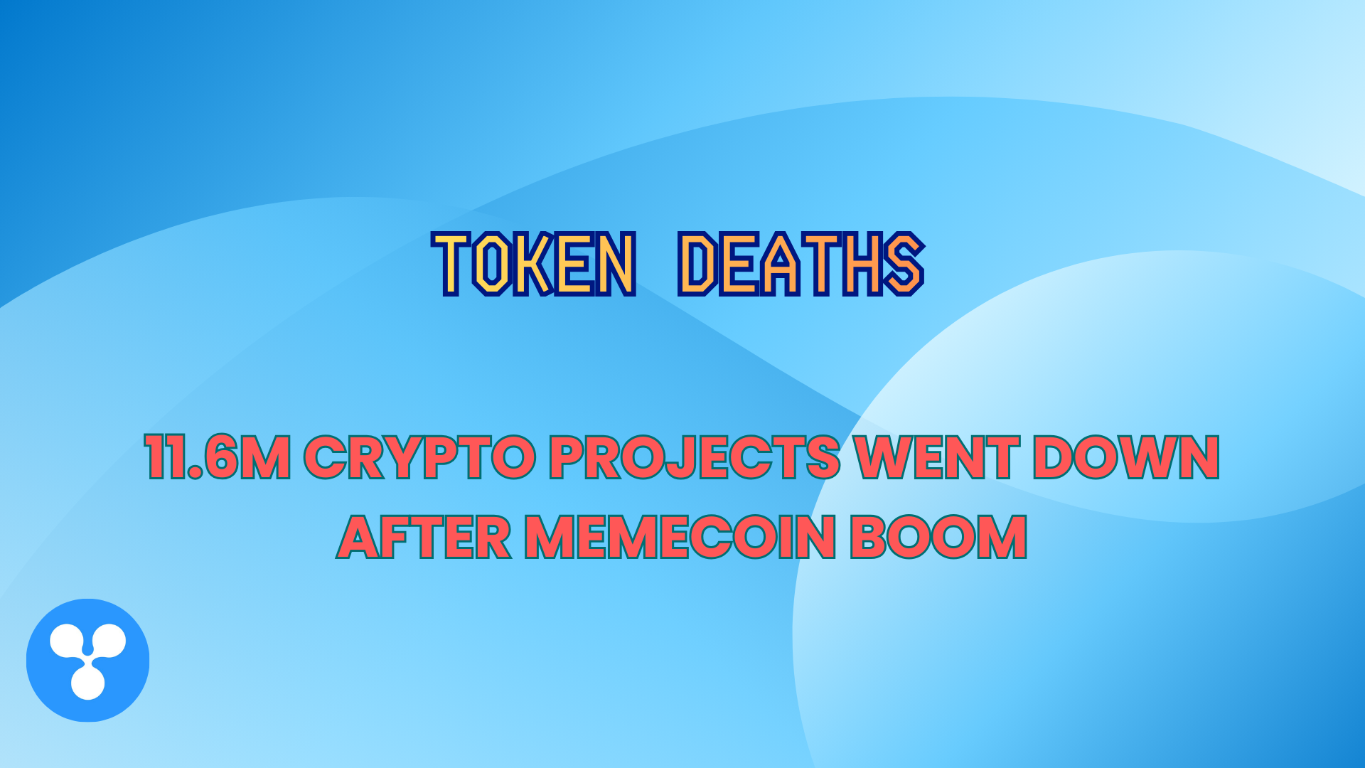Token Deaths: 11.6M Crypto Projects Went Down After Memecoin Boom