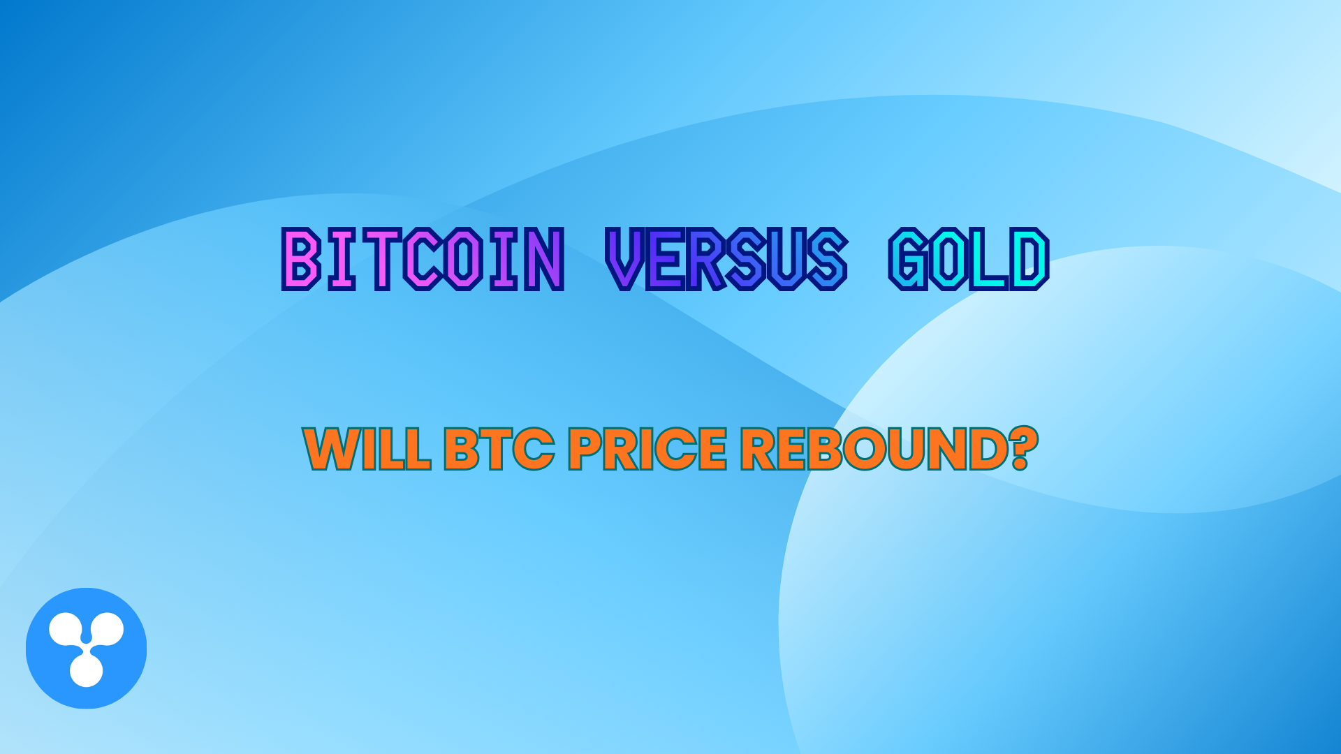 Bitcoin Versus Gold: Will BTC Price Rebound?