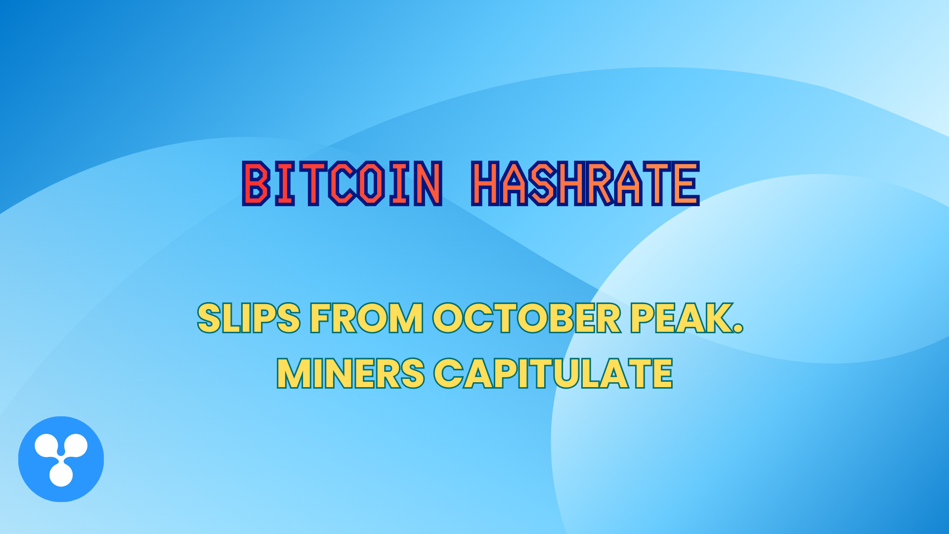 Bitcoin Hashrate Slips From October Peak. Miners Capitulate