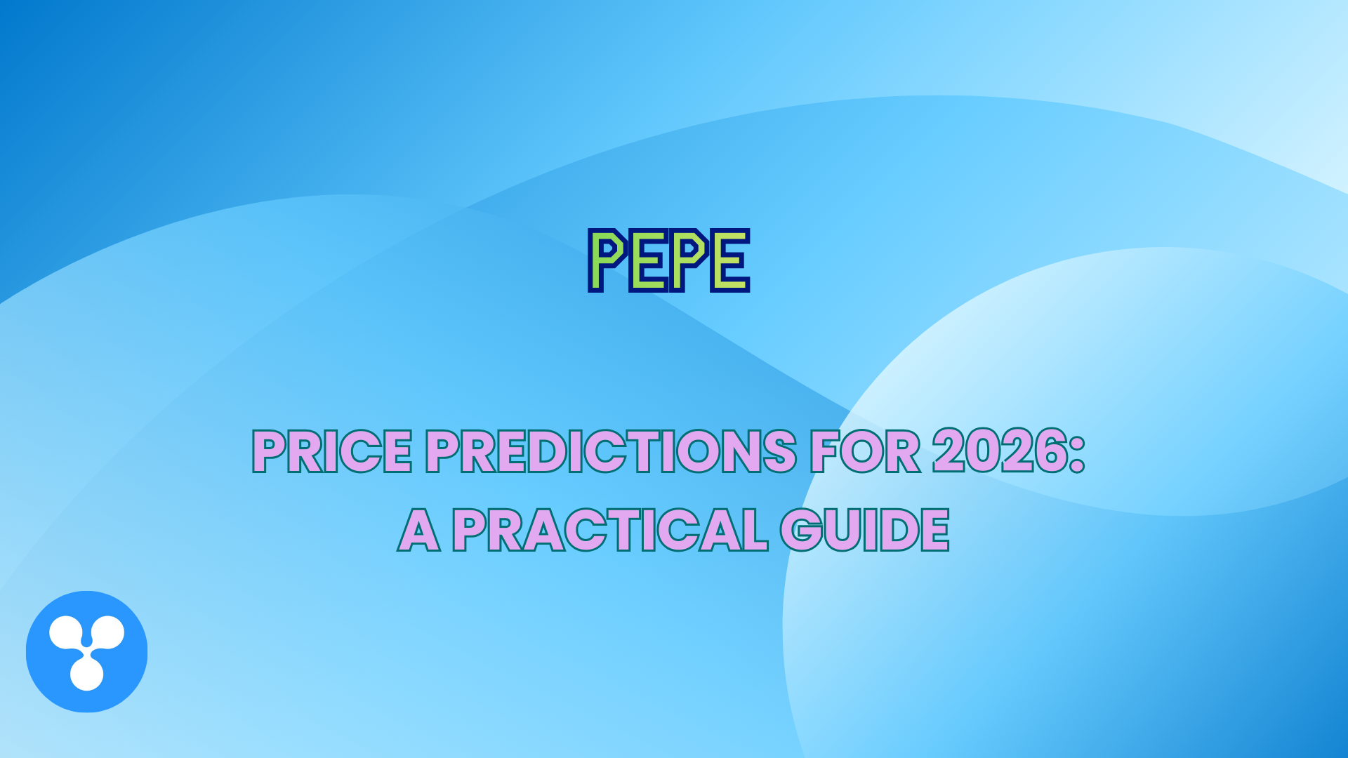 PEPE Price Predictions for 2026: A Practical Guide