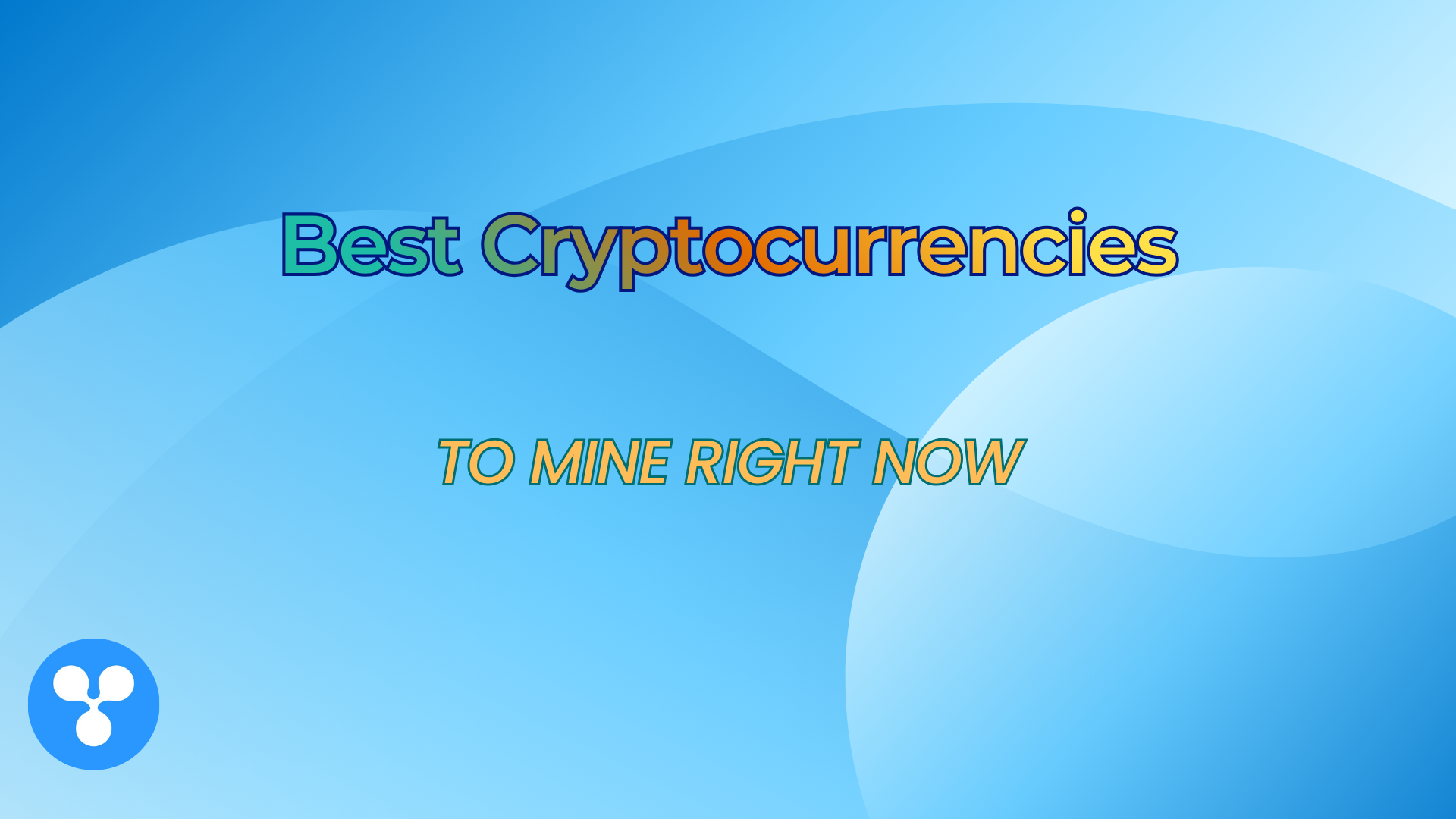 Best Cryptocurrencies to Mine Right Now