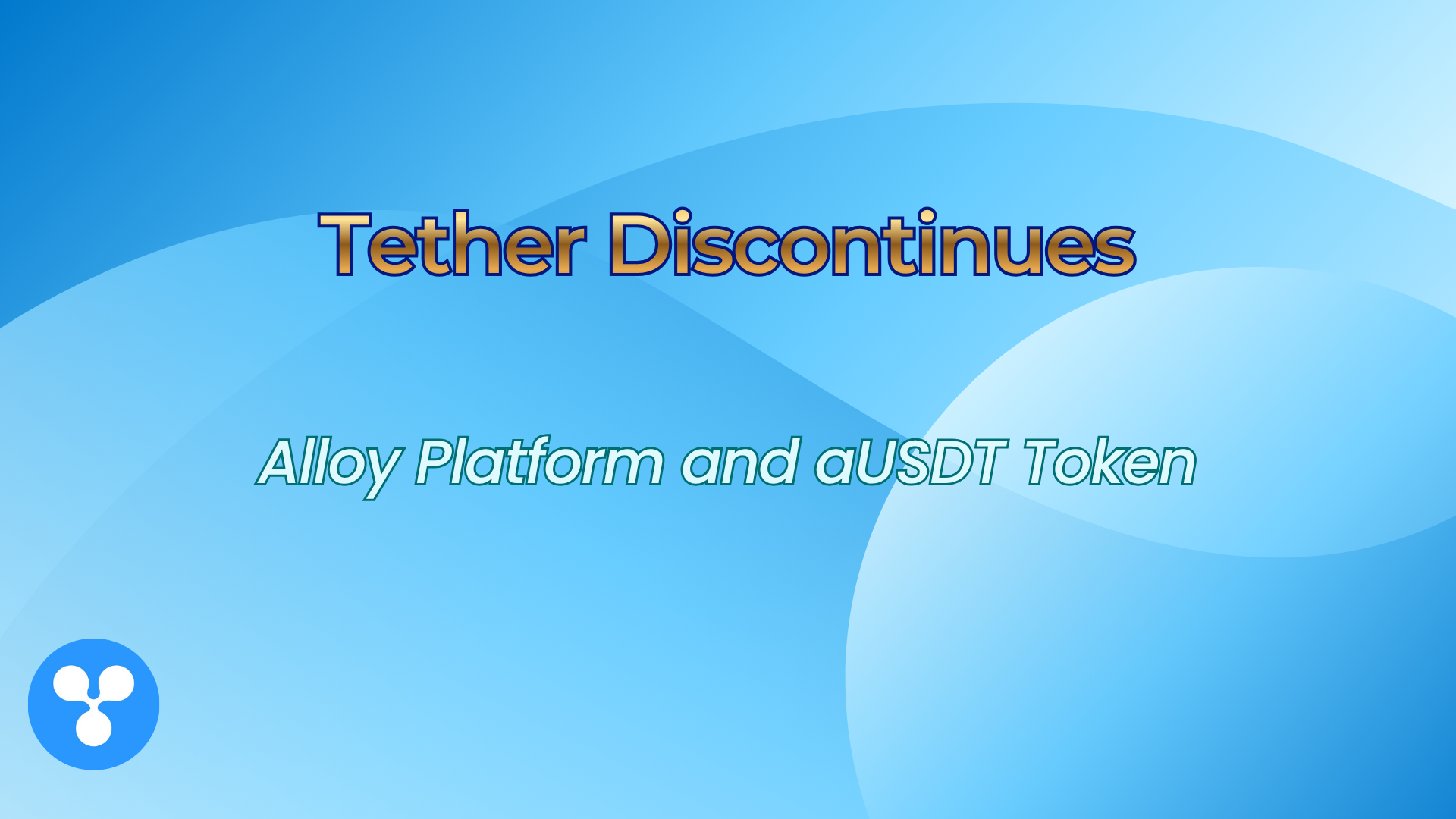Tether Discontinues Alloy Platform and Gold-Backed aUSDT Token