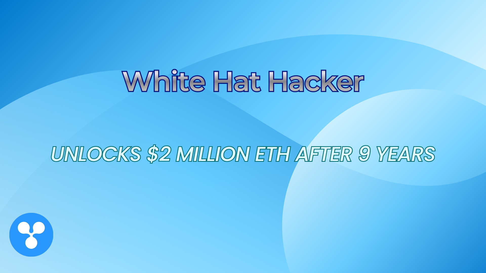 White Hat Hacker Unlocks $2 Million ETH After 9 Years