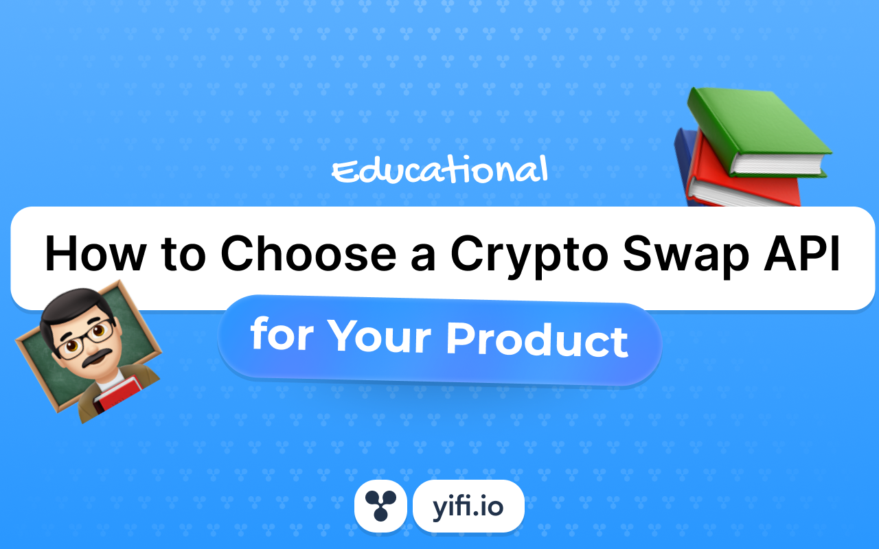 How to Choose a Crypto Swap API for Your Product