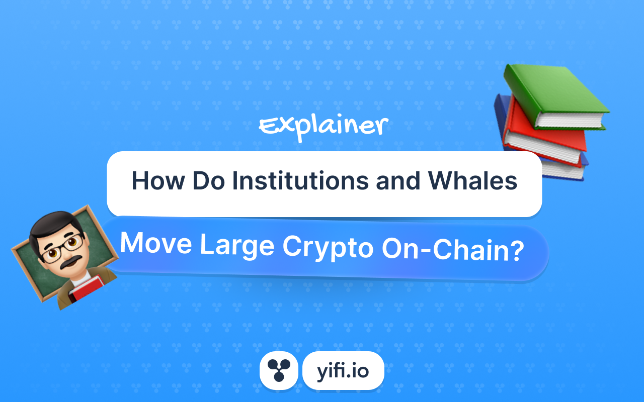 How Do Institutions and Whales Move Large Crypto On-Chain?