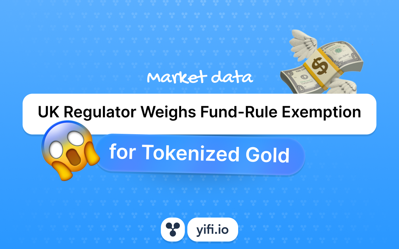 UK Regulator Weighs Fund-Rule Exemption for Tokenized Gold