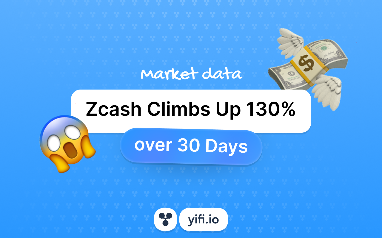 Zcash Climbs Up 130% over 30 Days