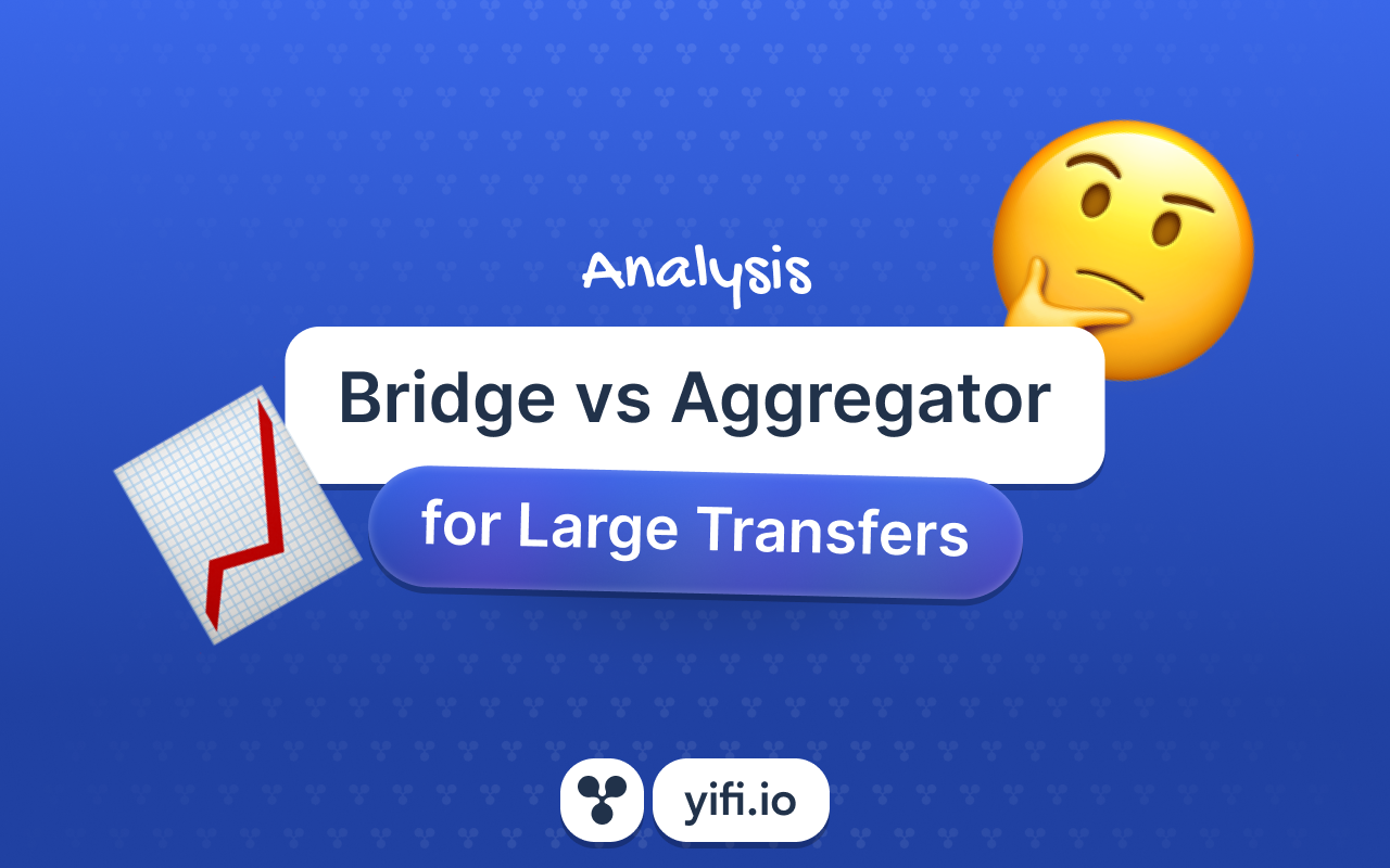 Bridge vs Aggregator for Large Cross-Chain Transfers